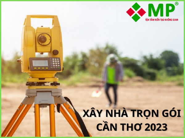 XÂY NHÀ TRỌN GÓI CẦN THƠ