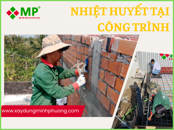 nhiệt huyết tại công trình Minh Phương