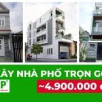 3 gói xây nhà phố từ 4.9 triệu đến 5.2 triệu cho 1 mặt tiền, 4.95 triệu cho nhà phố 2 mặt tiền